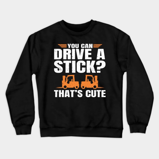 Forklift Certified Forklift Operator Forklift Crewneck Sweatshirt by IngeniousMerch